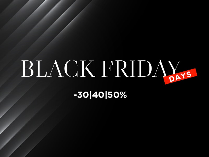 BLACK FRIDAY 7/9 NOVEMBER